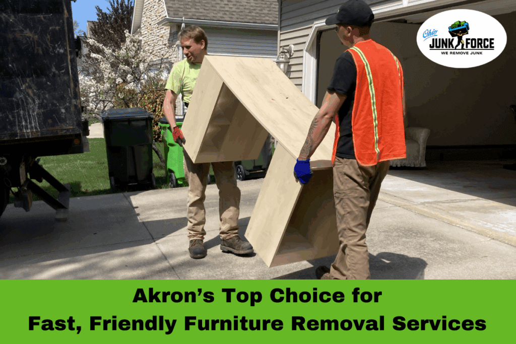 Akron’s Top Choice for Fast, Friendly Furniture Removal Services