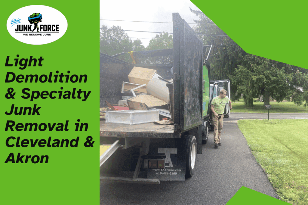 Light Demolition & Specialty Junk Removal in Cleveland & Akron