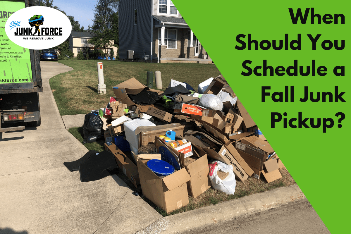 When Should You Schedule a Fall Junk Pickup?