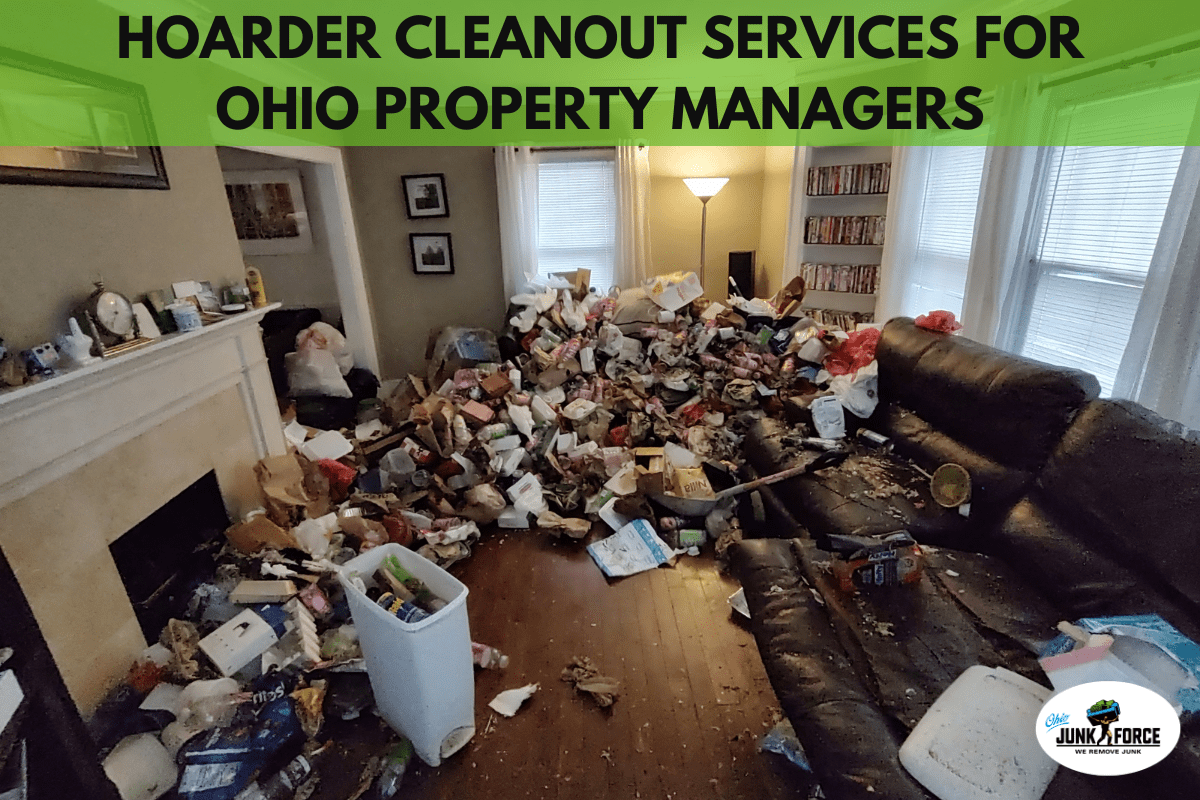 Hoarder Cleanout Services for Ohio Property Managers