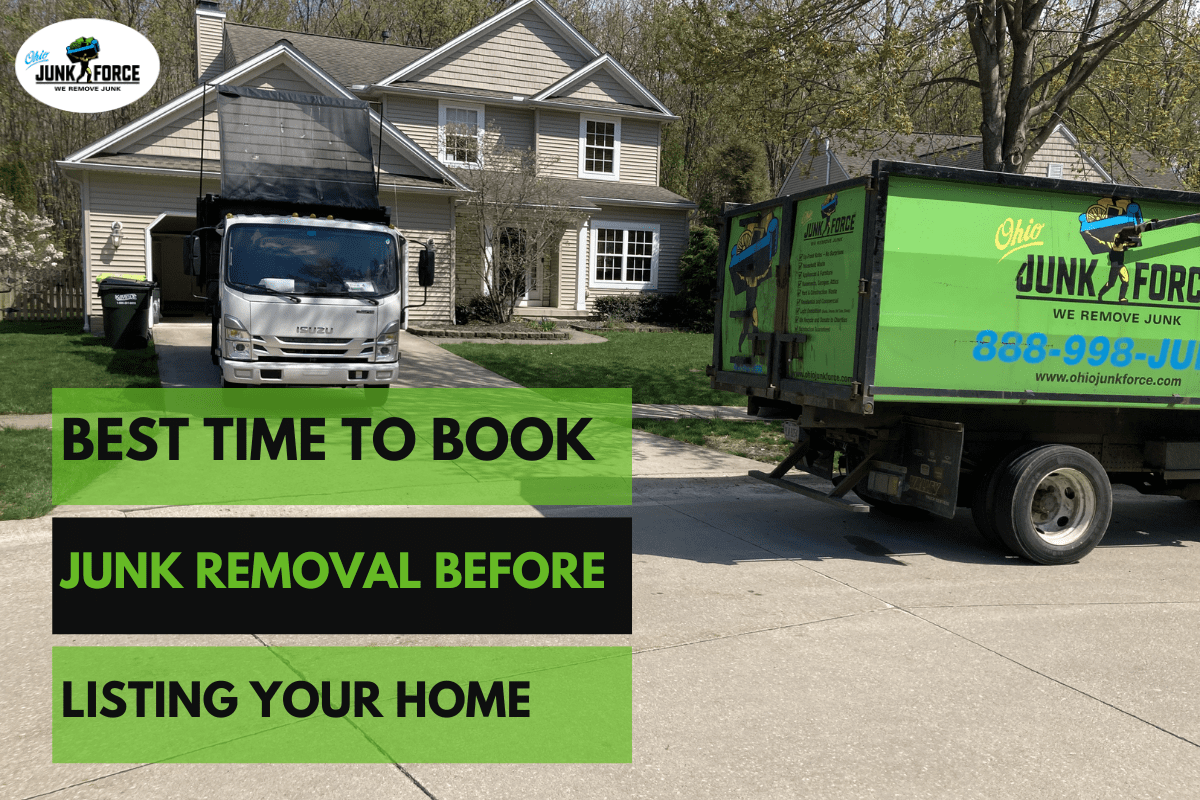 Best Time to Book Junk Removal Before Listing Your Home
