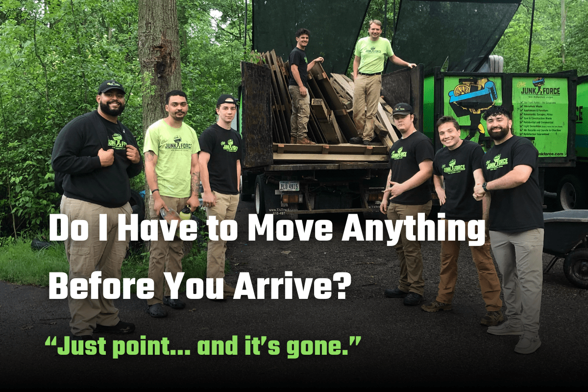 Do I Have to Move Anything Before You Arrive?