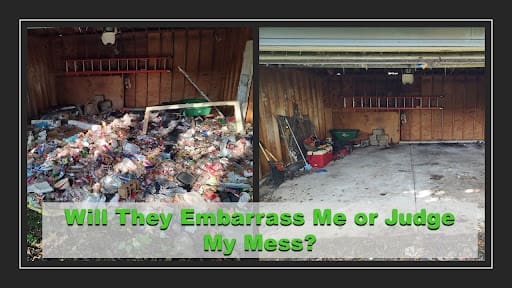 Will They Embarrass Me or Judge My Mess?